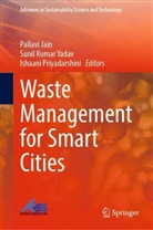 Pallavi Jain, Sunil Kumar Yadav, Ishaani Priyadarshini, Sunil Kumar Yadav - Waste Management for Smart Cities