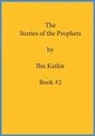 Ibn Kathir - The Stories of the Prophets by Ibn Kathir