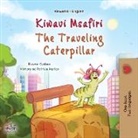 Kidkiddos Books, Rayne Coshav - The Traveling Caterpillar (Swahili English Bilingual Book for Kids)