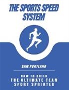 Sam Portland - The Sports Speed System