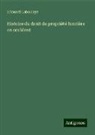 Edouard Laboulaye - Histoire du droit de propriété foncière en occident