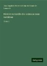 Jean Baptiste Pierre Antoine de Monet de Lamarck - Histoire naturelle des animaux sans vertèbres