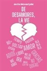 Josefina Delaveau Eguiluz - De desamores, la vie