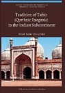 Choughley - Tradition of Tafsir (Qur'¿nic Exegesis) in the Indian Subcontinent