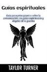 Taylor Turner - Guías espirituales