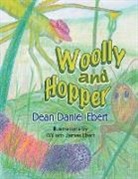 Dean Daniel Ebert - Woolly and Hopper