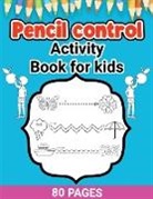Laura Bidden - Pencil Control Activity Book for Kids