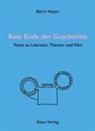 Björn Hayer - Kein Ende der Geschichte