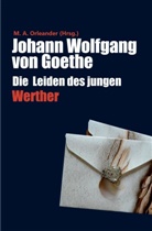 Johann Wolfgang von Goethe, M A Orleander, M. A. Orleander - Die Leiden des jungen Werther