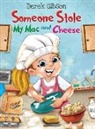 Derek Gibson - Someone Stole My Mac and Cheese