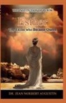 Jean Norbert Augustin - Esther - The Exilee who Became Queen