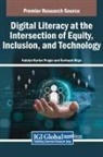 Nurhayat Bilge, Katelyn Burton Prager - Digital Literacy at the Intersection of Equity, Inclusion, and Technology
