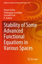 Hemen Dutta, Vediyappan Govindan, Choonkil Park, Choonkil e Park, R. Vadivel - Stability of Some Advanced Functional Equations in Various Spaces
