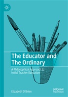 Elizabeth O'Brien - The Educator and The Ordinary