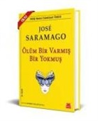 Jose Saramago - Ölüm Bir Varmis Bir Yokmus Ciltli