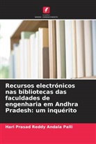 Hari Prasad Reddy Andala Palli - Recursos electrónicos nas bibliotecas das faculdades de engenharia em Andhra Pradesh: um inquérito