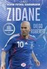Diego Roberto - Zidane - Benim Futbol Kahramanim