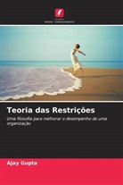 Ajay Gupta - Teoria das Restrições