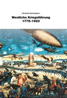 Alexander Querengässer - Westliche Kriegsführung 1775 - 1923