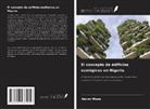 Aaron Musa - El concepto de edificios ecológicos en Nigeria
