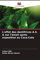 Aisha Akram Qasim, Lekaa Qibi - L'effet des dentifrices A.S. & sur l'émail après exposition au Coca-Cola