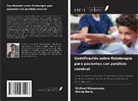Shona Kelly, Michael Ubaezuonu - Gamificación sobre fisioterapia para pacientes con parálisis cerebral