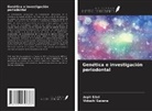 Vidushi Saxena, Arpit Sikri - Genética e investigación periodontal