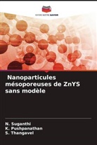 K. Pushpanathan, N. Suganthi, S. Thangavel - Nanoparticules mésoporeuses de ZnYS sans modèle