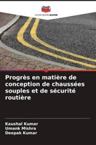 Deepak Kumar, Kaushal Kumar, Umank Mishra - Progrès en matière de conception de chaussées souples et de sécurité routière