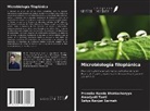 Pranaba Nanda Bhattacharyya, Satya Ranjan Sarmah, Amarjyoti Tanti - Microbiología filoplánica