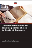 Isaiah Ayinuola Fortress - L'environnement naturel dans les poèmes choisis de Keats et Osundare