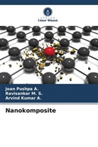 Arvind Kumar A, Arvind Kumar A., Ravisankar M S, Ravisankar M. S., Joan Pushpa A, Joan Pushpa A. - Nanokomposite