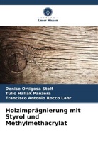 Tulio Hallak Panzera, Denise Ortigosa Stolf, Rocco, Francisco Antonio Rocco Lahr - Holzimprägnierung mit Styrol und Methylmethacrylat