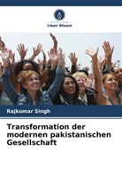 Rajkumar Singh - Transformation der modernen pakistanischen Gesellschaft