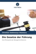 Christian Sekimonyo Shamavu - Die Gesetze der Führung