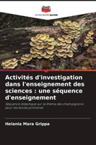 Helania Mara Grippa - Activités d'investigation dans l'enseignement des sciences : une séquence d'enseignement