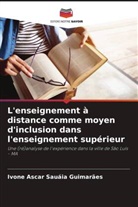 Ivone Ascar Sauáia Guimarães - L'enseignement à distance comme moyen d'inclusion dans l'enseignement supérieur