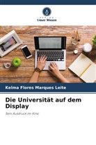 Kelma Flores Marques Leite - Die Universität auf dem Display