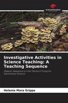 Helania Mara Grippa - Investigative Activities in Science Teaching: A Teaching Sequence