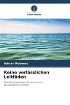 Adrian Reimers - Keine verlässlichen Leitfäden