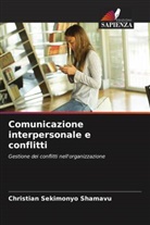 Christian Sekimonyo Shamavu - Comunicazione interpersonale e conflitti