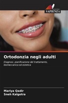 Sneh Kalgotra, Mariya Qadir - Ortodonzia negli adulti