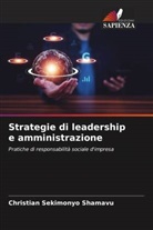 Christian Sekimonyo Shamavu - Strategie di leadership e amministrazione