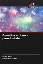 Vidushi Saxena, Arpit Sikri - Genetica e ricerca parodontale