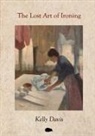 Kelly Davis - The Lost Art of Ironing