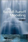 Keith J Beven, Keith J. Beven, Keith J. (University of Lancaster Beven, Beven Keith J. - Rainfall-Runoff Modelling 2nd ed