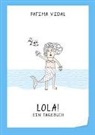 Fatima Vidal, Fatima Vidal - LOLA!