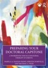 Kristin Domville, Pamela A. Kasyan-Howe, Pamela A. Domville Kasyan-Howe, Michael A. Pizzi, Pizzi Michael A. - Preparing Your Doctoral Capstone