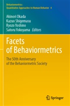 Akinori Okada, Kazuo Shigemasu, Satoru Yokoyama, Ryozo Yoshino, Ryozo Yoshino et al - Facets of Behaviormetrics