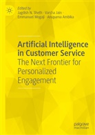 Anupama Ambika, Varsha Jain, Emmanuel Mogaji, Emmanuel Mogaji et al, Jagdish N. Sheth - Artificial Intelligence in Customer Service